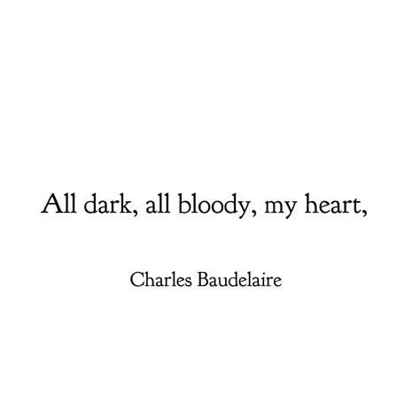 Charles Baudelaire - tr. by Paul Weinfield, from A Voyage to Cythera Klaus Baudelaire Wallpaper, Violet Baudelaire Quotes, Cattleya Baudelaire, Charles Baudelaire Quotes, Charles Baudelaire, Camus Quotes French, Baudelaire Quotes, Charles Baudelaire Poems, Intp T