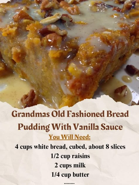 Old Fashioned Bread Pudding Recipe, Bread Pudding With Vanilla Sauce, Old Fashioned Bread, Best Bread Pudding Recipe, Best Bread Pudding, Bread Pudding Recipes, Old Fashioned Bread Pudding, Vanilla Sauce, Bread Puddings