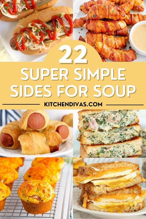 Collage of sandwiches, muffins, and appetizers with graphic overlay. Soup And Sides, What To Serve With Soup, Soup Side Dishes, Soup Sides, Serve With Soup, Soup For Babies, Soup For Dinner, Making Soup, Savory Sides