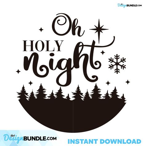 Dashing Through The Snow Svg, Let It Snow Vinyl Decals, O Holy Night Sign, Snow Vector, Silent Night Holy Night, Oh Holy Night, O Holy Night, Holy Night, Svg Christmas