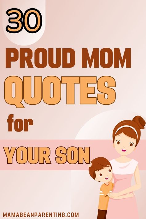 So Proud Of My Son Quotes, Mom To Son Quotes Inspiration My Heart, To My Son From Mom Quotes, Love Son Quotes Mom, Proud Of Son Quotes Mothers, Proud Mother Quotes Sons, Proud Mom Quotes For Son Sports, Message For My Son Quotes, Inspiring Quotes For Son