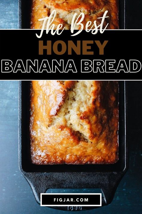 Honey Banana Bread - The Fig Jar Banana Bread Recipe With Honey, Honey Banana Bread, Peanut Butter Stuffed Dates, Banana Bread Honey, Simple Banana Bread Recipe, Simple Banana Bread, Recipe Using Honey, Peanut Butter Bread, Stuffed Dates