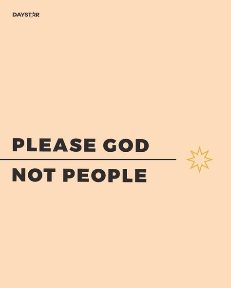 Please God Not People, Heavenly Quotes, Christian Quotes Scriptures, Faith Messages, God Heals, Boy Quotes, Christian Motivation, Different Quotes, Jesus Is Life