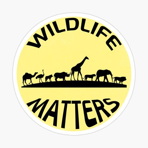 Wildlife Protection, Wildlife Conservation, Lives Matter, Matter, For Sale, Animals, Design