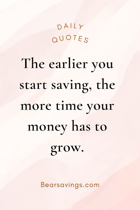 Emphasize the importance of starting early with savings. This quote highlights that the sooner you begin saving, the more opportunity your money has to compound and grow over time, leading to greater financial security and future wealth. It encourages taking immediate action to set aside money, reinforcing the benefits of early financial planning. Financial Hardship Quotes, Positive Financial Quotes, Saving Quotes Money Inspiration, Financial Goals Quotes, Savings Quote, November Widget, Budgeting Quotes, Saving Inspiration, Financial Advice Quotes