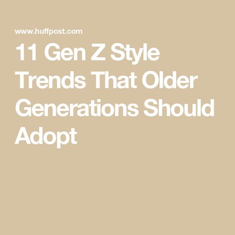 11 Gen Z Style Trends That Older Generations Should Adopt Gen X Style Aesthetic, Gen Z Vs Millennial Fashion, Gen Z Fall Fashion, Gen X Style, 2024 Gen Z Fashion, Gen Z Style Aesthetic, Gen Z Vs Millenials Style, Gen Alpha Aesthetic, Generation Z Fashion