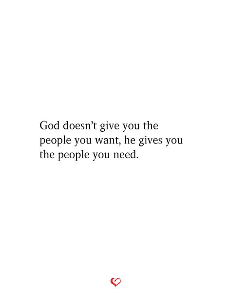 God doesn’t give you the people you want, he gives you the people you need. Thank You God For Giving Me Another Chance, God Doesn’t Give You The People You Want, Thank You God For The People In My Life, Quotes About Wanting To Be Happy, God Best Friend Quotes, Gods Person For You, God Will Send You The Right People, Quotes Deep Feelings God, God Reveals People