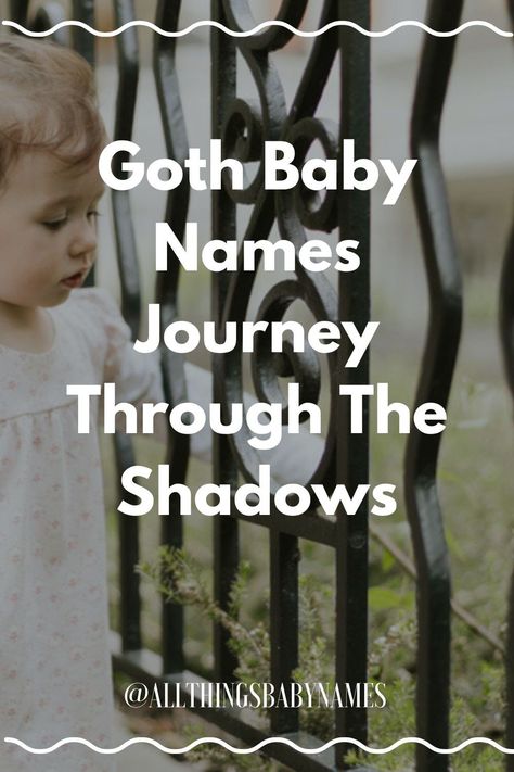 Embrace the darkness and explore the mystique of Gothic baby names in our latest blog post. Gothic Girl Names, Goth Baby Names, Gothic Baby Names, Uncommon Baby Boy Names, Southern Baby Names, Embrace The Darkness, Uncommon Baby Names, Gothic Baby, Southern Baby