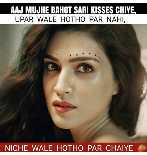 Kriti Sanon Non Veg Jokes, My Sweet Heart, Kriti Senon, My Sweet Love, Girlfriend Jokes, Funny Status Quotes, Dirty Jokes Funny, Bro Sis, Airplane Photography