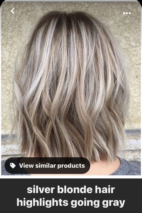 Blond To Blend Gray, Highlights For Going Grey Hair, Hair Color Ideas To Blend Gray, Grey With Blonde Highlights Going Gray, Ash Blonde With Gray Highlights, Silvery Blonde Hair Highlights, Blonde Highlights In Gray Hair, Brown Root With Blonde Highlights, Dark Blonde With Grey Highlights