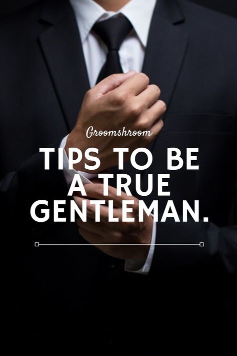 Being A Gentleman, Gentleman Rules, Self Help Skills, Gentlemans Guide, Gentleman Outfit, Hobbies For Men, Dating Women, Man Up Quotes, True Gentleman