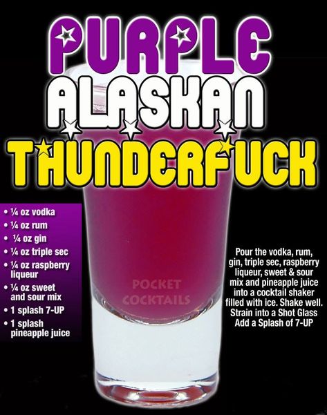 Purple Alaskan Thunderfuck Pocket Cocktails, Drink Wall, Bartender Drinks, Liquor Recipes, Alcholic Drinks, Cocktail Drinks Alcoholic, Raspberry Liqueur, Mixed Drinks Alcohol, Yummy Alcoholic Drinks