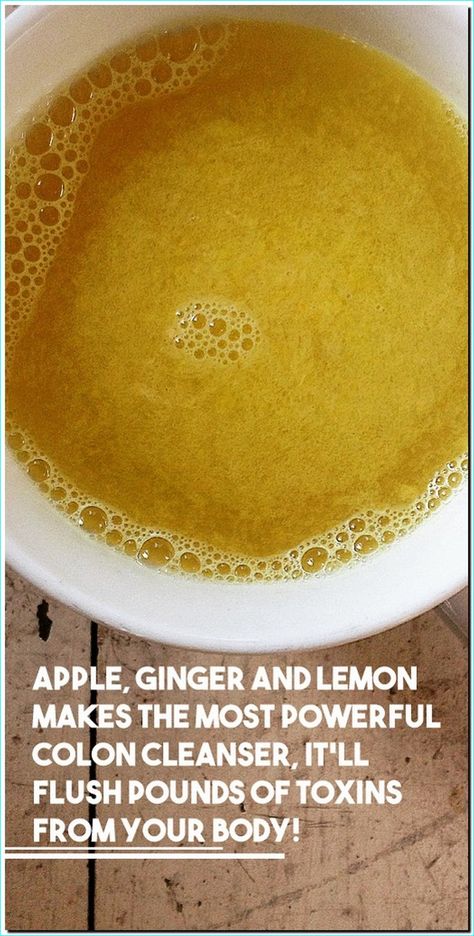 Apple, Ginger And Lemon Makes The Most Powerful Colon Cleanser, It'll Flush Pounds Of Toxins From Your Body! Colon Flush, Internal Cleanse, Ginger And Lemon, Cozy Environment, Colon Cleansing, Waste Material, Relieve Constipation, Baking Soda Shampoo, Fasting Diet