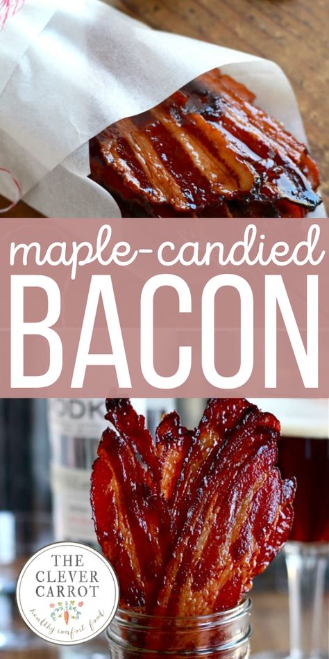 Maple Candied Bacon Recipe, Maple Candied Bacon, Candied Bacon Recipe, The Clever Carrot, Clever Carrot, Maple Candy, Brown Sugar Bacon, Chocolate Bacon, Maple Brown