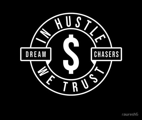 Dream Chasers Wallpaper, Hustle Design, Dream Chasers, Graffiti Quotes, Gangsta Tattoos, Typography T Shirt Design, Gangsta Quotes, Design Jersey, Hustle Quotes