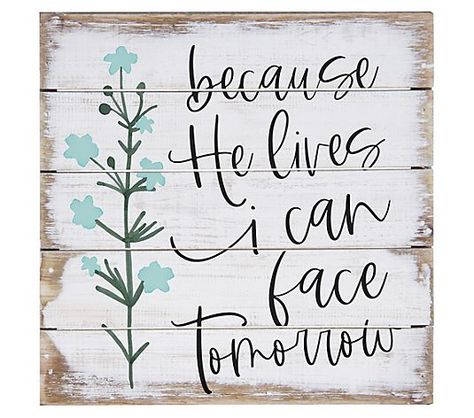 Sincere Surroundings 8" Because He Lives, Pallet Petite - QVC.com Deep Christian Quotes, Faith Sign, Rustic Easter Decor, Scripture Signs, Because He Lives, Church Signs, Christian Crafts, Easter Religious, Christian Wall Decor