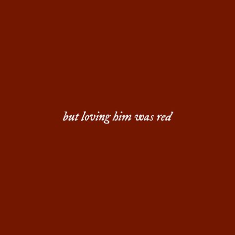 Loving Him Was Red Taylor Swift, But Loving Him Was Red Taylor Swift, Taylor Swift Autumn Aesthetic Lyrics, Red Album Taylor Swift Lyrics, Loving Him Was Red Aesthetic, Taylor Swift Night Captions, Red Fall Asthetic, Red Taylor Swift Widget, Red Quotes Taylor Swift