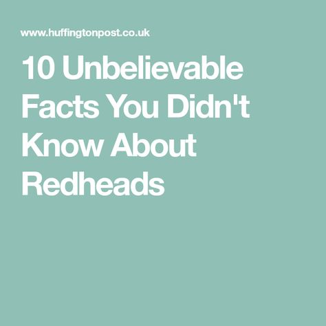 10 Unbelievable Facts You Didn't Know About Redheads Red Hair Facts, Redhead Facts, Redhead Mom, Red Curly Hair, Space Facts, Facts You Didnt Know, Unbelievable Facts, Weather Channel, The Weather Channel