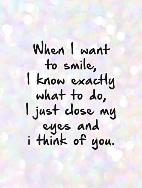 You make me smile love love quotes quotes quote smile in love love quote Thinking Of You Quotes, Cute Relationship Quotes, You Quotes, Inspirational Sayings, Love Quotes For Her, Boyfriend Quotes, I Think Of You, Cute Love Quotes, Romantic Love Quotes