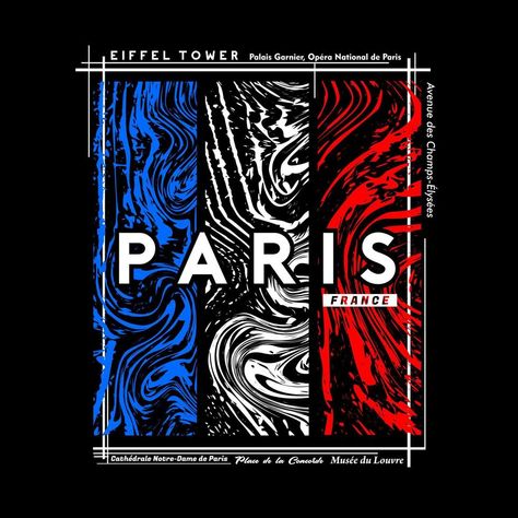 Paris Graphic Design, Abstract Tshirt Design, Paris Tshirt, Paris Graphic, Poster Graphic Design, Strong Typography, About Paris, T-shirt Print Design, Graphic Design Images