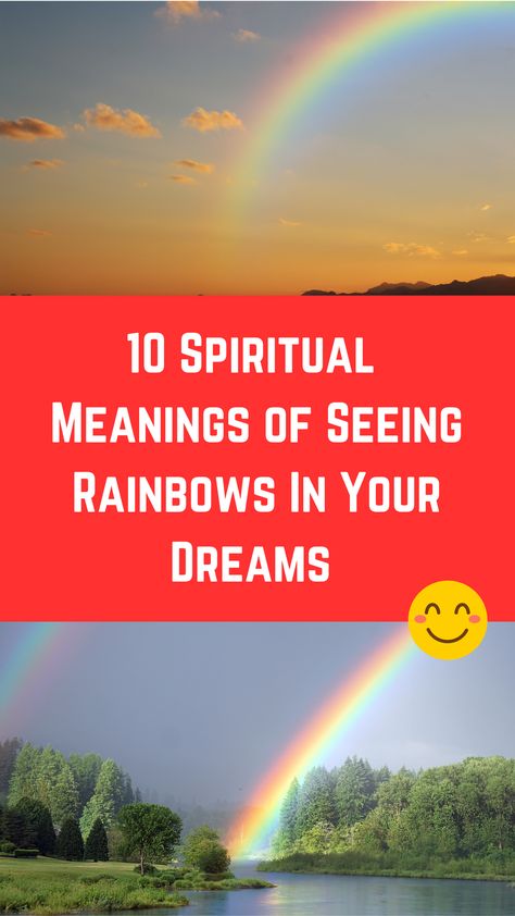 10 Spiritual Meanings of Seeing Rainbows In Your Dreams (Facts) Dreams Facts, Rainbow Meaning, Facts About Dreams, Rainbow Sign, Dream Symbols, Dream Meanings, Todo List, Light Rays, Spiritual Meaning