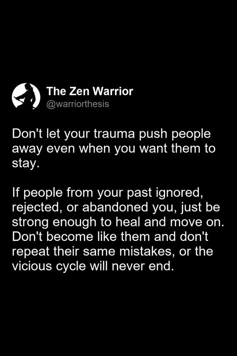 Don't let your trauma push people away even when you want them to stay.  

If people from your past ignored, rejected, or abandoned you, just be strong enough to heal and move on. Don't become like them and don't repeat their same mistakes, or the vicious cycle will never end. Liver Detoxification, Dream Symbols, Healthy Relationship Advice, Back Pain Relief, Healthy Relationship, Healing Quotes, That's Me, Deep Quotes, Be Strong