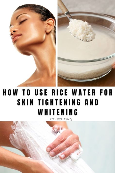 How to use rice water for skin tightening and whitening How To Use Rice Water For Skin, Diy Rice Water, Rice Water For Face, Rice Water For Skin, Hair Rice Water, Benefits Of Rice Water, Skin Tightening Remedies, Benefits Of Rice, Fermented Rice Water