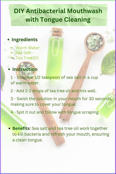 Learn how to make an easy, all-natural antibacterial mouthwash at home using sea salt and tea tree oil. This simple, effective recipe helps eliminate bacteria, promote oral hygiene, and keep your breath fresh. Pair it with a gentle tongue cleaning routine for an extra boost of cleanliness and a healthier mouth. Perfect for anyone looking to upgrade their daily oral care with natural ingredients. Try this DIY mouthwash today and say goodbye to bad breath.   #NaturalOralCare #DIYMouthwash #TongueCleaning #FreshBreath #HealthyLiving #OralHygiene #HolisticHealth. #badbreath #badbreathremedy Clean Tongue Diy, Natural Mouthwash Recipes, Diy Mouthwash Recipes, Diy Mouthwash, Tongue Cleaning, Missoni Fashion, Natural Mouthwash, Tooth Repair, Bad Breath Remedy