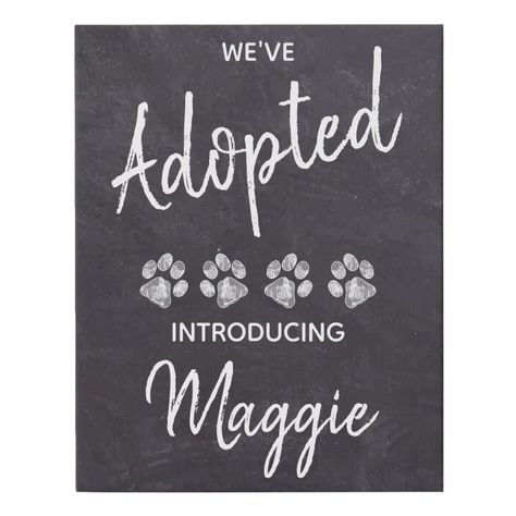 New Pet We&#39;ve Adopted Puppy Dog Announcement Sign - new pet cards New Pet Announcement, Dog Announcement, Pet Announcement, Puppy Announcement, Dog Lover Quotes, Rustic Chalkboard, Announcement Sign, Puppy Photos, Dog Photo