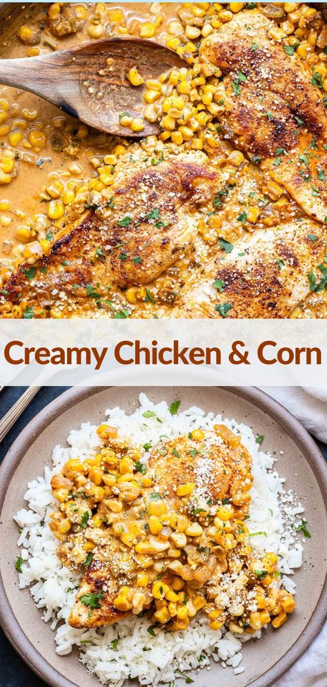 Chicken And Corn Dinner Ideas, Creamy Corn Chicken, Creamy Chicken And Corn Skillet, Chicken And Corn Skillet, Chicken Corn Dinner, Corn Chicken Recipes, Street Corn Chicken Bake, Chicken And Corn Recipes Dinners, Chicken Rice And Corn Recipes