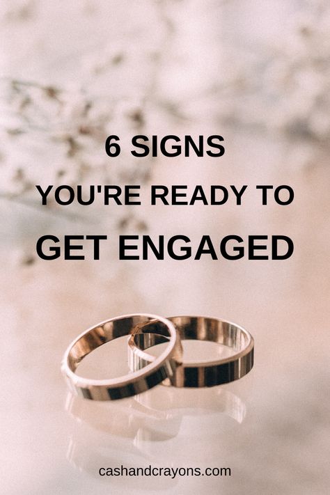 Wanting To Be Engaged Quotes, How Long Should You Date Before Getting Engaged, Engagement Hints Dropping, Before You Get Engaged, Reasons To Marry Someone, Ready For Marriage Quotes, I Just Got Engaged Now What, Things To Do When You Get Engaged, Why Get Married