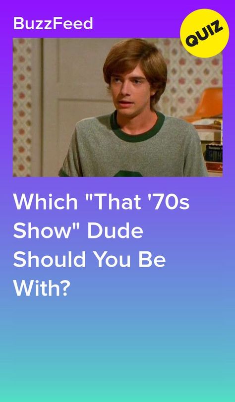 Which "That '70s Show" Dude Should You Be With? #quiz #quizzes #buzzfeed #triviaquestionsandanswers #quizzesbuzzfeed #trivia #quizzesforfun #funquiz That 70s Show Hyde, That 70s Show Tattoo, Thats 70 Show Outfit, Fez That 70s Show, That 70s Show Characters, Kelso That 70s Show, That 70s Show Outfits, That 70s Show Aesthetic, Hyde That 70s Show