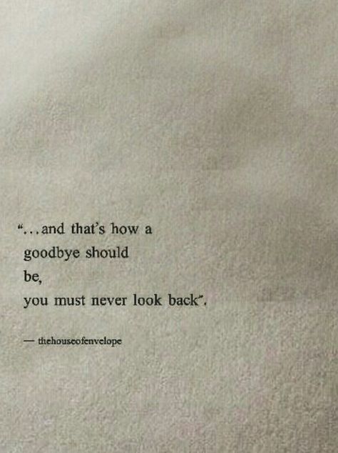 Never Looking Back Quotes, Never Going Back Quotes, Quotes About Not Looking Back, Not Going Back Quotes, No Looking Back Quotes, Not Loved Back Quotes, Im Back Quotes, Never Look Back Quotes, Looking Back Quotes