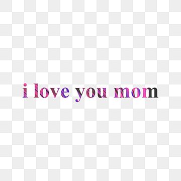 Mom Text Png, I Love You Text, Hello Tuesday, Mom Texts, Art Lettering, Purple I, Calligraphy Typography, Lettering Calligraphy, Png Text