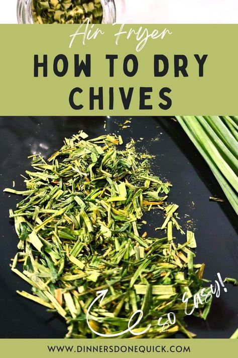 Drying Basil In Air Fryer, Dehydrating Herbs In Air Fryer, Drying Chives In The Oven, Drying Herbs In Air Fryer, How To Dry Herbs In Air Fryer, Ninja Air Fryer Dehydrator Recipes, Dehydrating In Air Fryer, Drying Chives, Garden Preservation