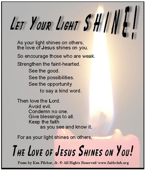 Let Your Light Shine! ..... For as your light shines on others, The Love of JESUS Shines On You! Best Jesus Quotes, Jesus Love Quotes, Valentine Poem, Jesus Messages, Uplifting Poems, Spiritual Poems, Religious Poems, Poem Poster, Jesus Is The Light