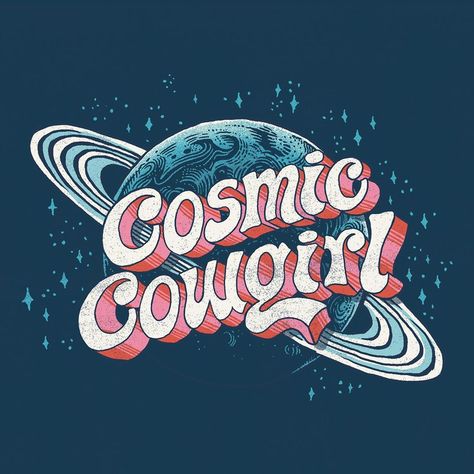 Cosmic Cowgirl, Playful Art, Cosmic Space, Illustration Lettering, Fashion Artwork, Space Illustration, Lettering Art, Portfolio Inspiration, Graphic Design Fonts