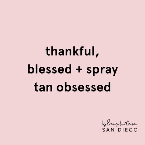 So much to be thankful for incluing spray tans keeping us glowing and going through the winter #bronzed #holidayquote #airbrushtan Thanksgiving Spray Tan Post, Spray Tan Salon Decor, Vacay Quotes, Spray Tan Business Marketing, Spray Tan Quotes, Tanning Bed Tips, Airbrush Tanning Business, Tan Quotes, Spray Tan Marketing