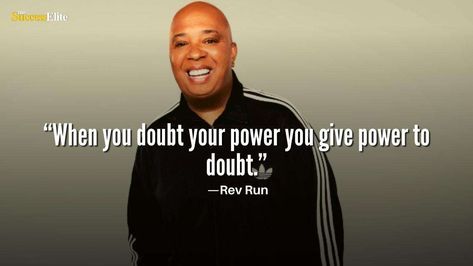 Rev Run quotes about wisdom Biography . He found new popularity in 2005 with his family’s MTV reality show Run’s House. His first solo album, Distortion featured “Mind on the Road”, is featured in the EA Sports’s Madden NFL 06 video game. Simmons has also created three other cable series, two premiered in 2014; Rev... Read more on Top 72 Rev Run quotes about wisdom Alex Morgan Quotes, Let Go Of Everything, I In Team, Wise Men Say, Women’s Soccer, Soccer Quotes, Running Quotes, Chase Your Dreams, Marriage Relationship