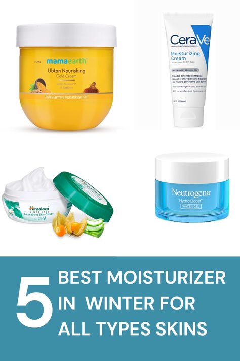 For all types of skin in winter the best 5 moisturizers Best Affordable Moisturizer, Affordable Moisturizer, Dry Skin In Winter, Winter Moisturizer, Weather In India, Types Of Skin, Dry Air, Cold Cream, Winter Skin Care