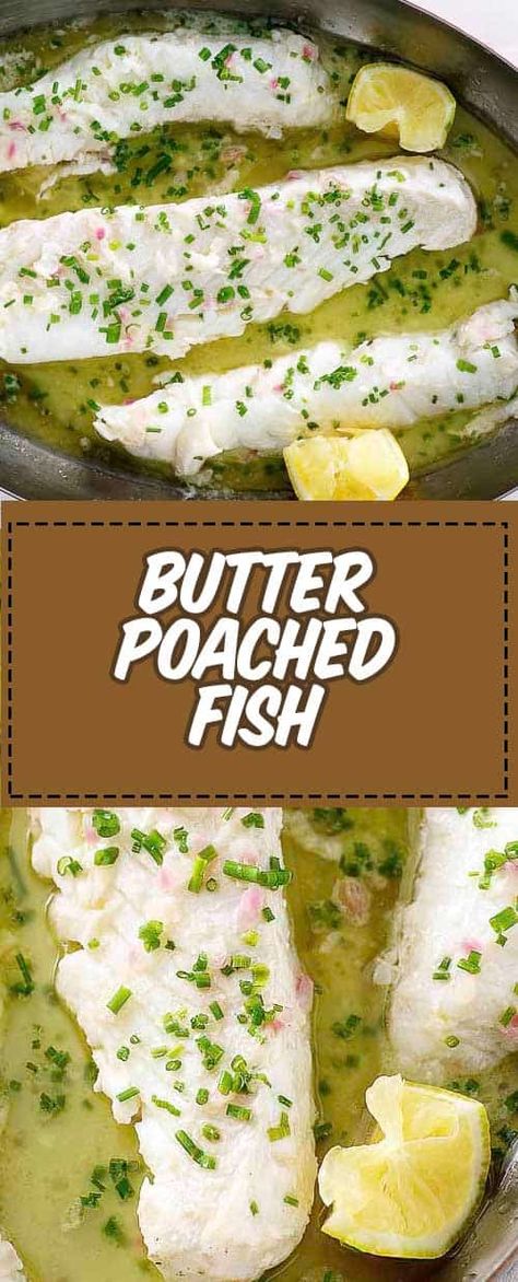 Poach Fish Recipe, Butter Poached Halibut, Poached Fish Recipes, Monkfish Recipes, Poached Cod, Fish Meals, Butter Poached Lobster, Fish Dinners, Poached Fish