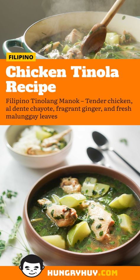 Chicken Tinola Recipe (Filipino Tinolang Manok) - Hungry Huy Tinolang Manok Recipe, Chicken Tinola Recipe, Tinola Recipe, Chicken Tinola, Chicken Soup Recipes Easy, Tinola, Homemade Ramen, Filipino Dishes, Filipino Food