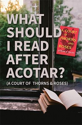 What to read after ACOTAR - Book Series Recaps Books Like Acotar Series, Books To Read After Acotar Series, Books To Read After Acotar, What To Read After Acotar, Books To Read If You Like Acotar, Books Like Acotar, Acotar Books, Urban Fantasy Writing, Read Rose