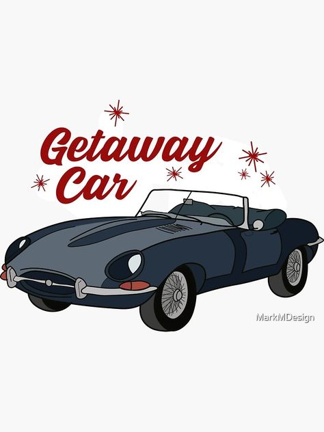 "Getaway Car" Sticker for Sale by MarkMDesign | Redbubble Getaway Car Sticker, Getaway Car Taylor Swift, Getaway Car, Car Sticker, Car Stickers, Taylor Swift, Swift, For Sale