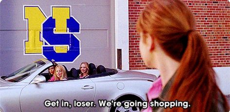 Get in loser, we're going shopping (Mean Girls) Best Mean Girls Quotes, Mean Girls Aesthetic, On Wednesday We Wear Pink, Mean Girl Quotes, Glen Coco, Women In Film, Mean Girl, Famous Movie Quotes, Get In Loser