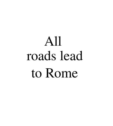 Florence Quotes Italy, Rome Quotes, Italian Images, Let Your Soul Glow, Catchy Quotes, Black White Quotes, Sticker Journaling, All Roads Lead To Rome, Postcards From Italy