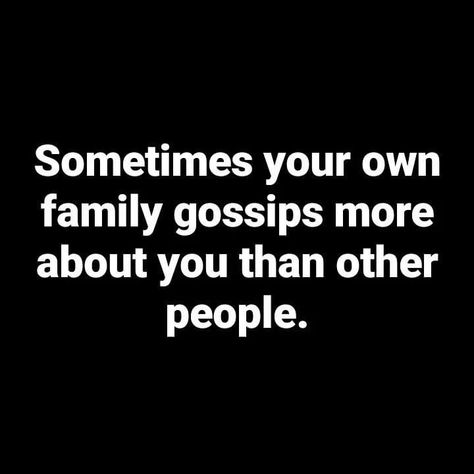 Family Gossip Quotes, My Family Quotes, Gossip Quotes, About My Family, Family Gossip, Instagram Facts, Spiritual Awakening Quotes, Motivational Quotes For Women, Inspirational Quotes About Success