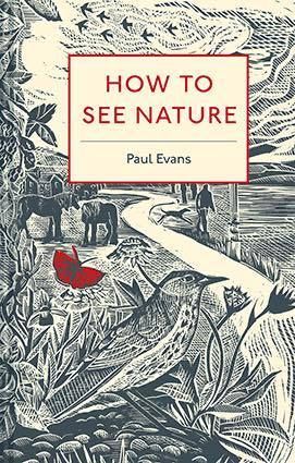 Nature Book Cover, Angela Harding, Books Nature, Evans Art, Nature Books, Paul Evans, Interesting Books, British Wildlife, Closer To Nature