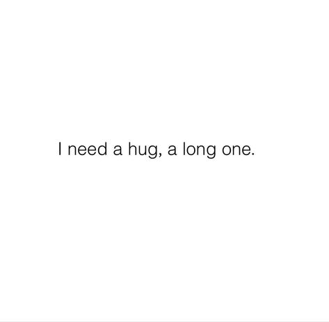 Hugs From Behind Quotes, Want A Hug Quotes, I Just Want A Hug Quotes, All I Need Is A Hug, I Need A Hug Quotes, I Just Want A Hug, I Just Need A Hug, Hugs Quotes, Need A Hug Quotes