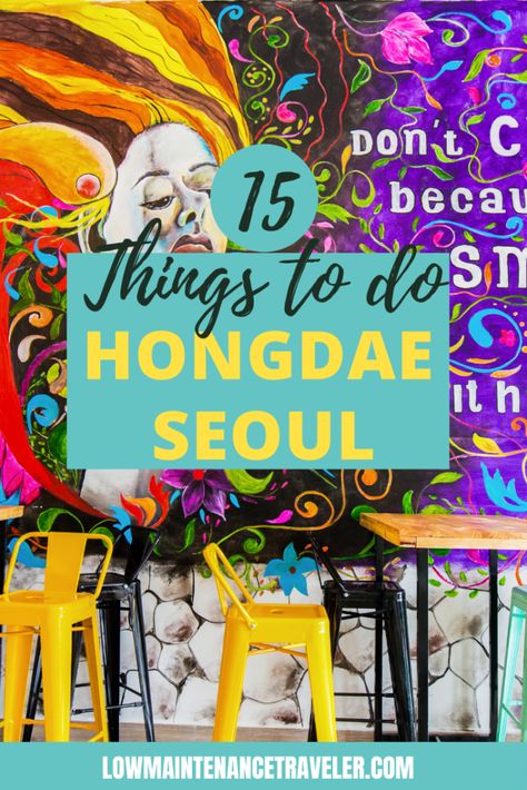 Are you looking for amazing things to do Hongdae Seoul? Checkout the 15 youthful activities you can include in your itinerary for your next visit to Seoul. Hongdae Seoul, Seoul Itinerary, Cities In Korea, Seoul Korea Travel, North Asia, Seoul Travel, Museum Tickets, Themed Cafes, South Korea Travel